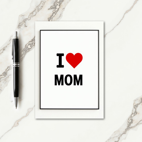 I Heart Mom Simple Art Card