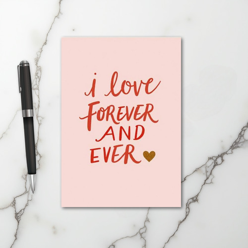 I Love Forever And Ever Card