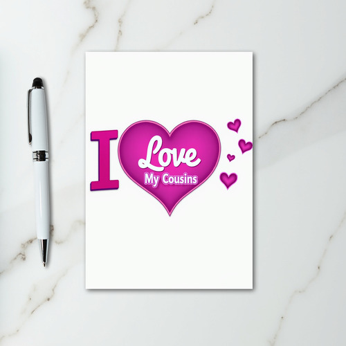 I Love My Cousins Heart Card