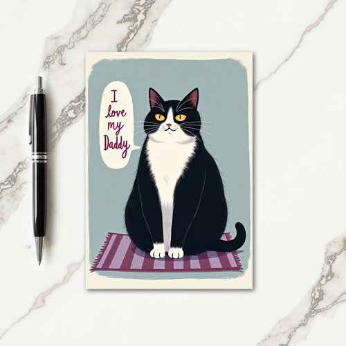 I Love My Daddy Feline Card