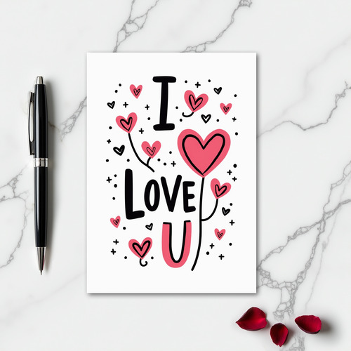 I Love U Graphic Art Card