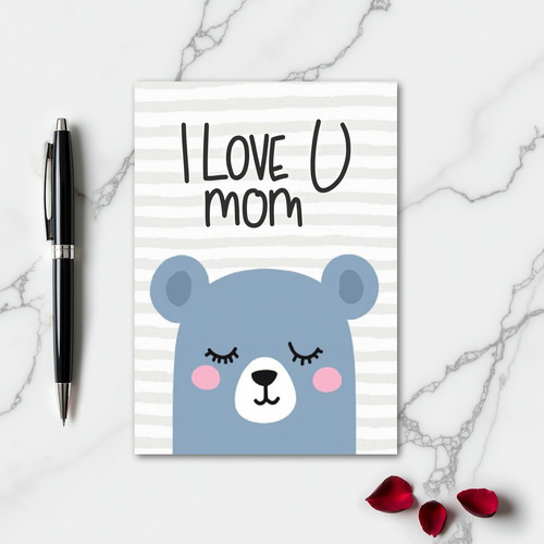I Love U Mom Bear Art Card