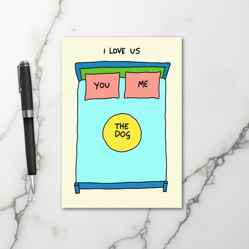 I Love Us And The Dog In Bed Card