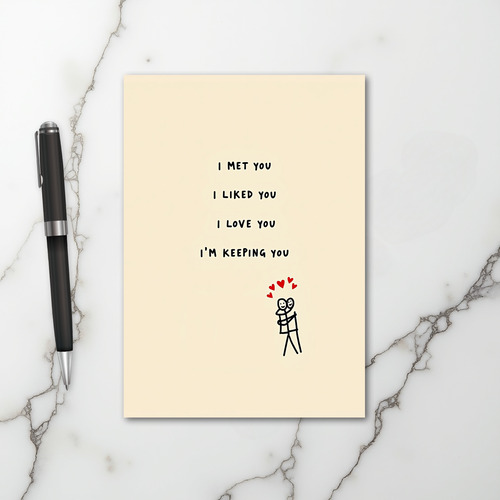 I Love You And I Keep You Card