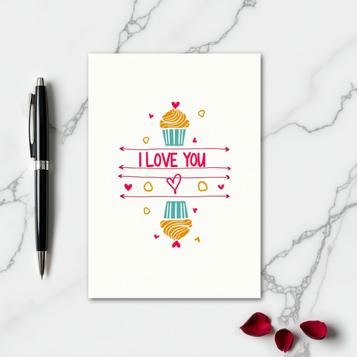 I Love You Arrows Cupcakes Card