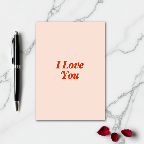 I Love You Blush Pink Card