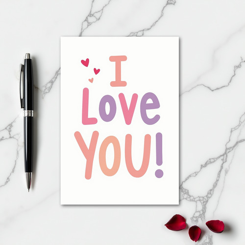 I Love You Bold Statement Card