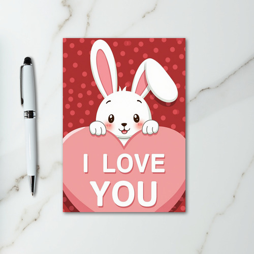 I Love You Bunny Card