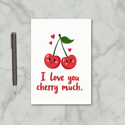 I Love You Cherry Much Card