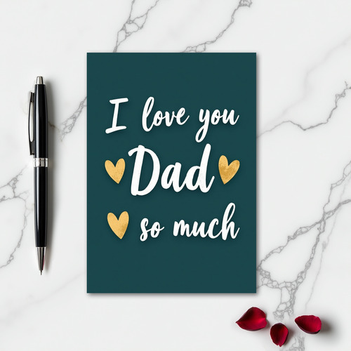 I Love You Dad Card