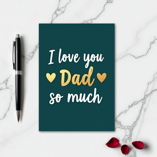 I Love You Dad Gold Hearts Card