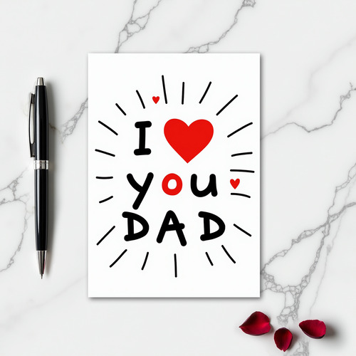 I Love You Dad Graphic Art Card
