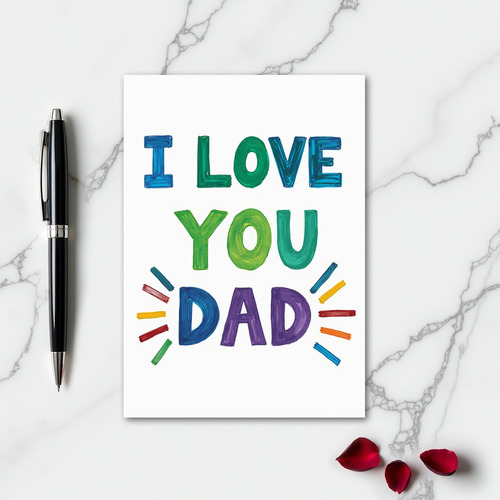 I Love You Dad Message Card