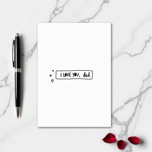 I Love You Dad Simple Message Card