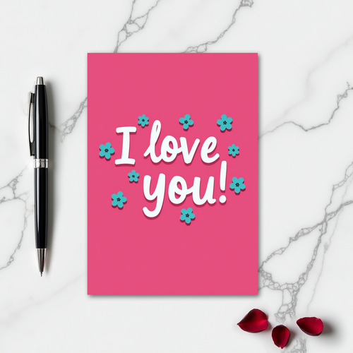 I Love You Floral Pink Card