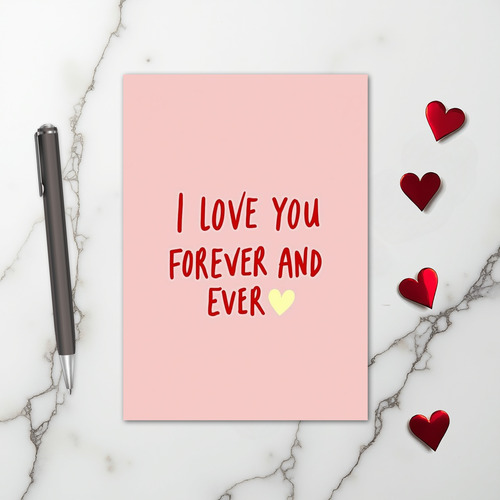 I Love You Forever And Ever Card