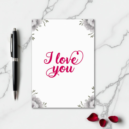 I Love You Fuchsia Floral Card