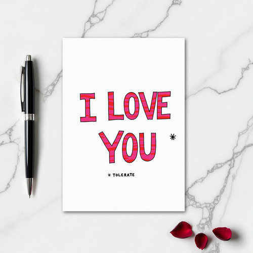I Love You Funny Tolerate Card