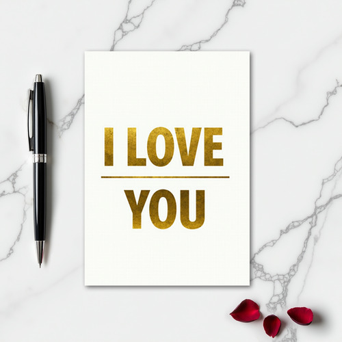 I Love You Gold Simple Message Card