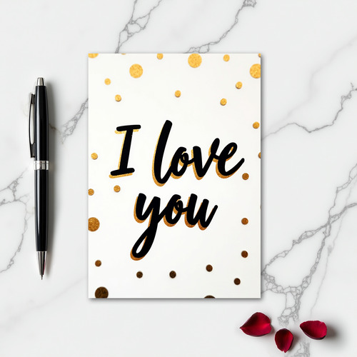 I Love You Gold Sparkle Card