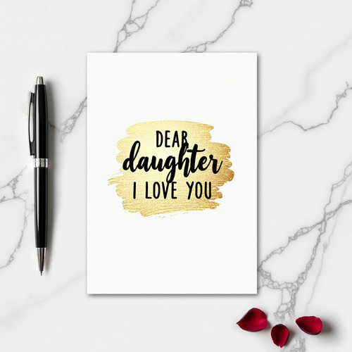 I Love You Golden Daughter Card
