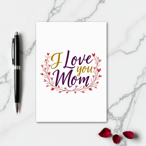 I Love You Mom Art Heart Card