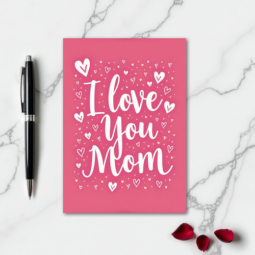 I Love You Mom Best Ever Card