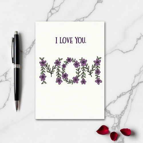 I Love You Mom Floral Vine Card