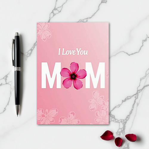 I Love You Mom Flower Power Card
