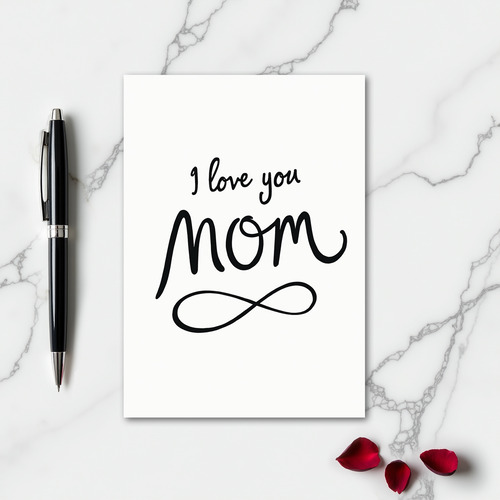 I Love You Mom Forever Card