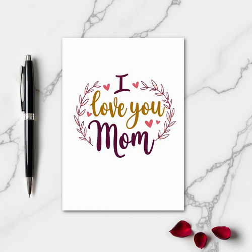 I Love You Mom Gift Card