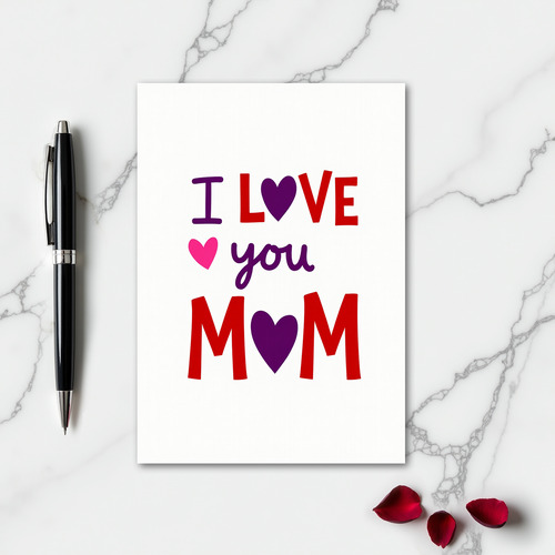 I Love You Mom Heart Design Card