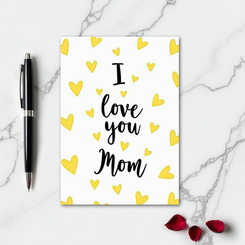 I Love You Mom Heartfelt Card