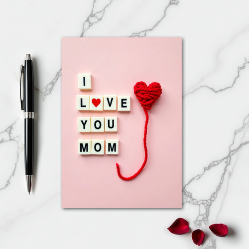 I Love You Mom Heartfelt Yarn Card