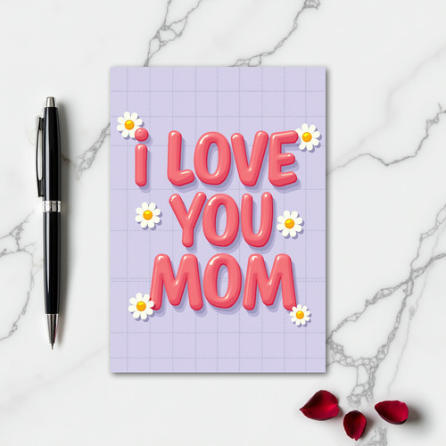 I Love You Mom Pink Letter Card