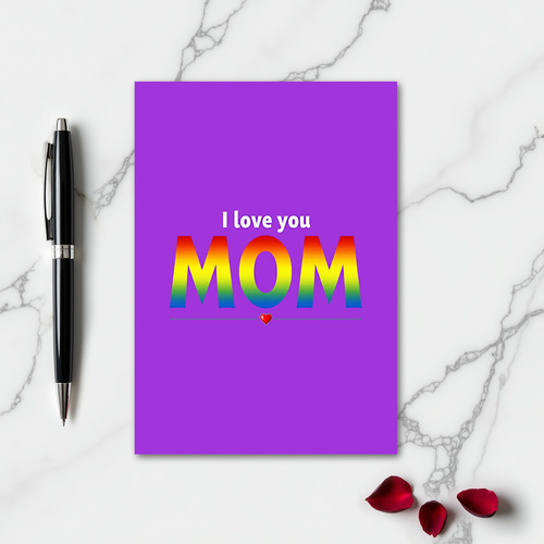 I Love You Mom Rainbow Art Card