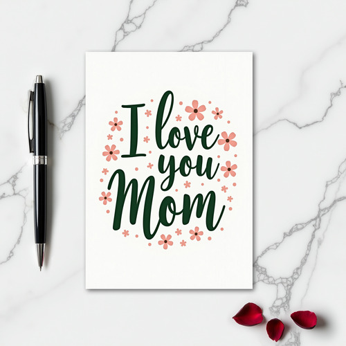 I Love You Mom Script Art Card