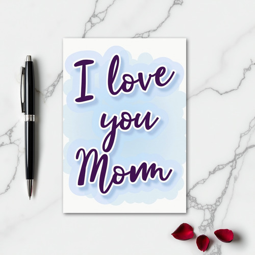 I Love You Mom Script Card