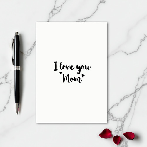 I Love You Mom Simple Script Card