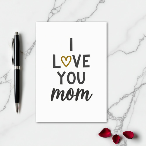 I Love You Mom Simple Text Card