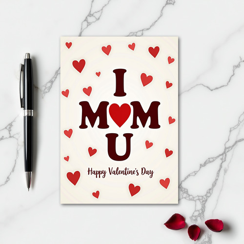 I Love You Mom Valentines Card