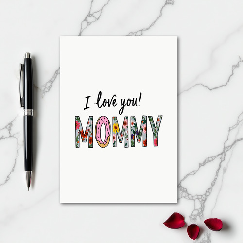 I Love You Mommy Art Card
