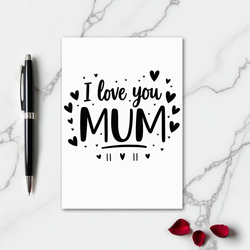 I Love You Mum Greeting Card