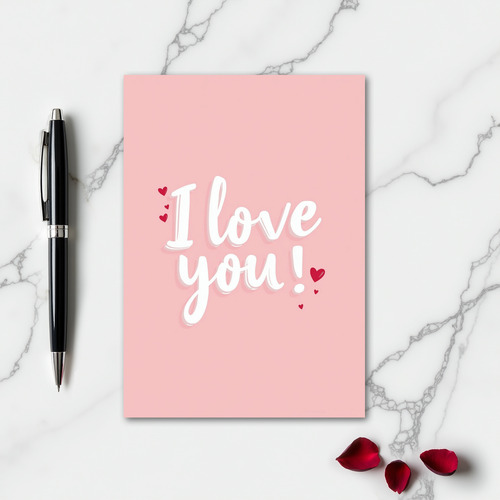 I Love You Pink Hues Card