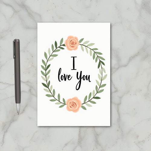 I Love You Rose Wreath Card