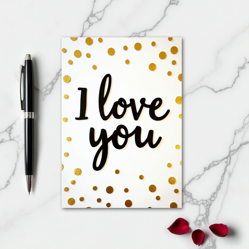 I Love You Script Gold Accent Card