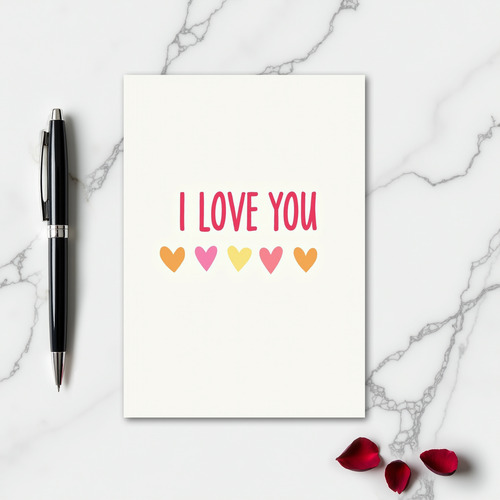 I Love You Simple Heartfelt Card