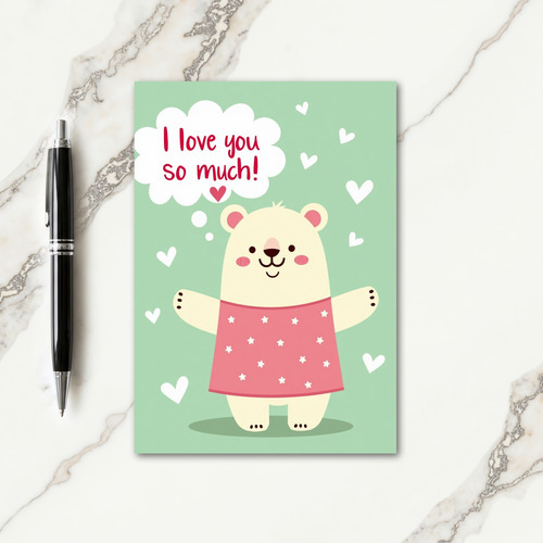 I Love You So Much Bear Card