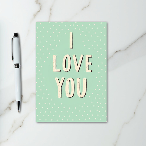 I Love You Speckled Polka Dot Card