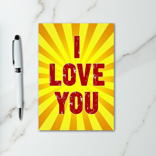 I Love You Sunburst Card